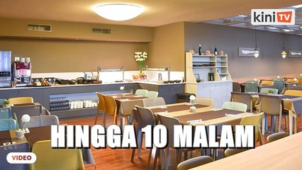 PKP_ Operasi kedai makan dilanjut hingga 10 malam mulai 22 Jan