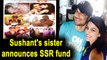 Sushant's sister remembers the late actor on his birth anniversary