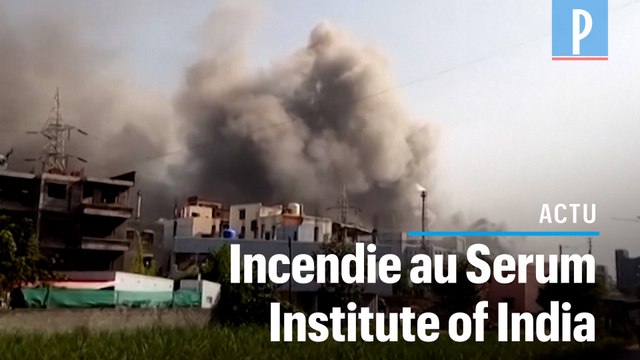 Inde : un incendie chez le plus grand fabricant de vaccins au monde fait cinq morts