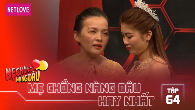 Mẹ Chồng Nàng Dâu Hay Nhất -Tập 64: Mẹ chồng nàng dâu bật khóc vì cuộc sống sau đám cưới