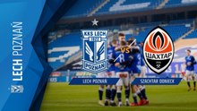 LECH POZNAN - SHAKHTAR DONETSK