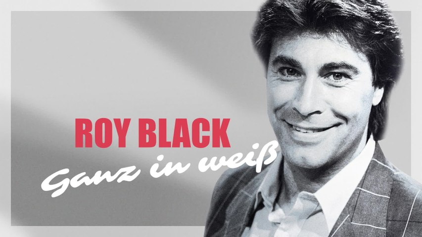 Roy Black - Ganz in weiß