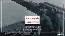 Octobre 1941 : le siège de Leningrad
