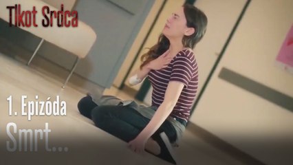 Smrt... - Tlkot Srdca 1. Epizóda