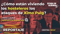 ¿Cómo están viviendo los hosteleros los ataques de Ximo Puig?