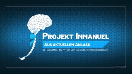 Projekt Immanuel - A.A.A., Nr. 01: "Biowaffen - der Mythos vom künstlichen Krankheitserreger"