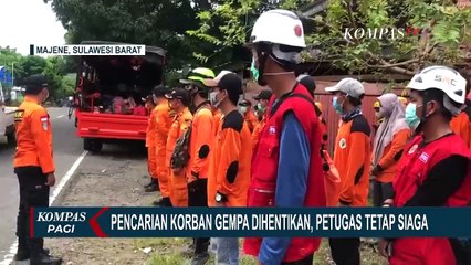 Pencarian Korban Gempa Dihentikan, Petugas Tetap Siaga