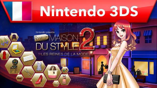 La Nouvelle Maison du Style 2 : Les Reines de la Mode - Trailer officiel 3DS