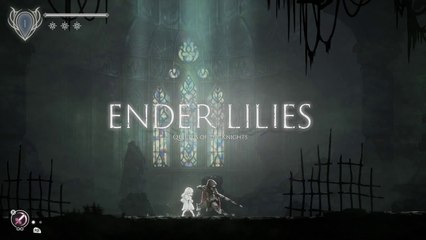Ender Lilies - Trailer d'arrivée en early access