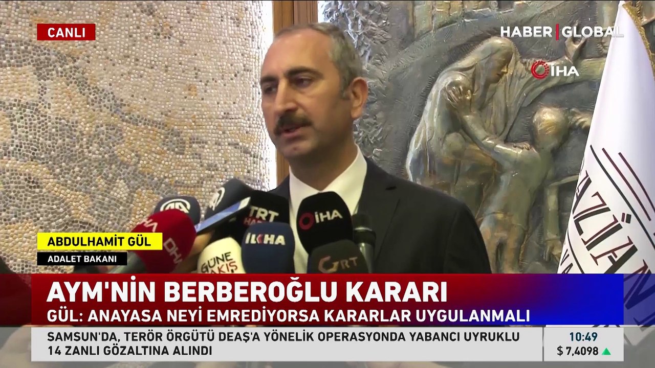 Adalet Bakanı Gül'den AYM'nin Berberoğlu kararı ve Bakan Soylu'nun 'serbest bırakma' tepkisi hakkında açıklama