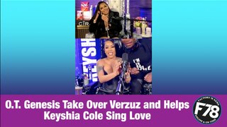 F78NEWS: O. T. Genesis Take Over Verzuz and Helps Keyshia Cole Sing Love. VERZUZ