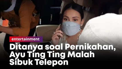 Ditanya soal Pernikahan, Ayu Ting Ting Malah Sibuk Telepon