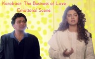 Emotional Scene | Karobaar: The Business of Love (2000) | Rishi Kapoor | Juhi Chawla | Himani Shivpuri | Bollywood Movie Scene | Part 12