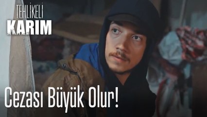 Cezası büyük olur - Tehlikeli Karım