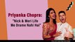 Priyanka Chopra On Nick Jonas' Marriage Proposal | Fights In Relationship & More