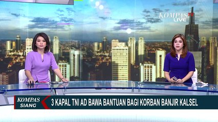 3 Kapal TNI AD Bawa Bantuan Bagi Korban Banjir Kalsel