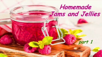Homemade Jams and Jellies