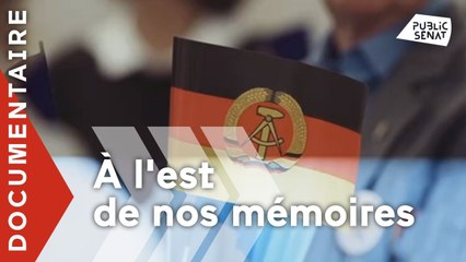 À l'est de nos mémoires [Documentaire]