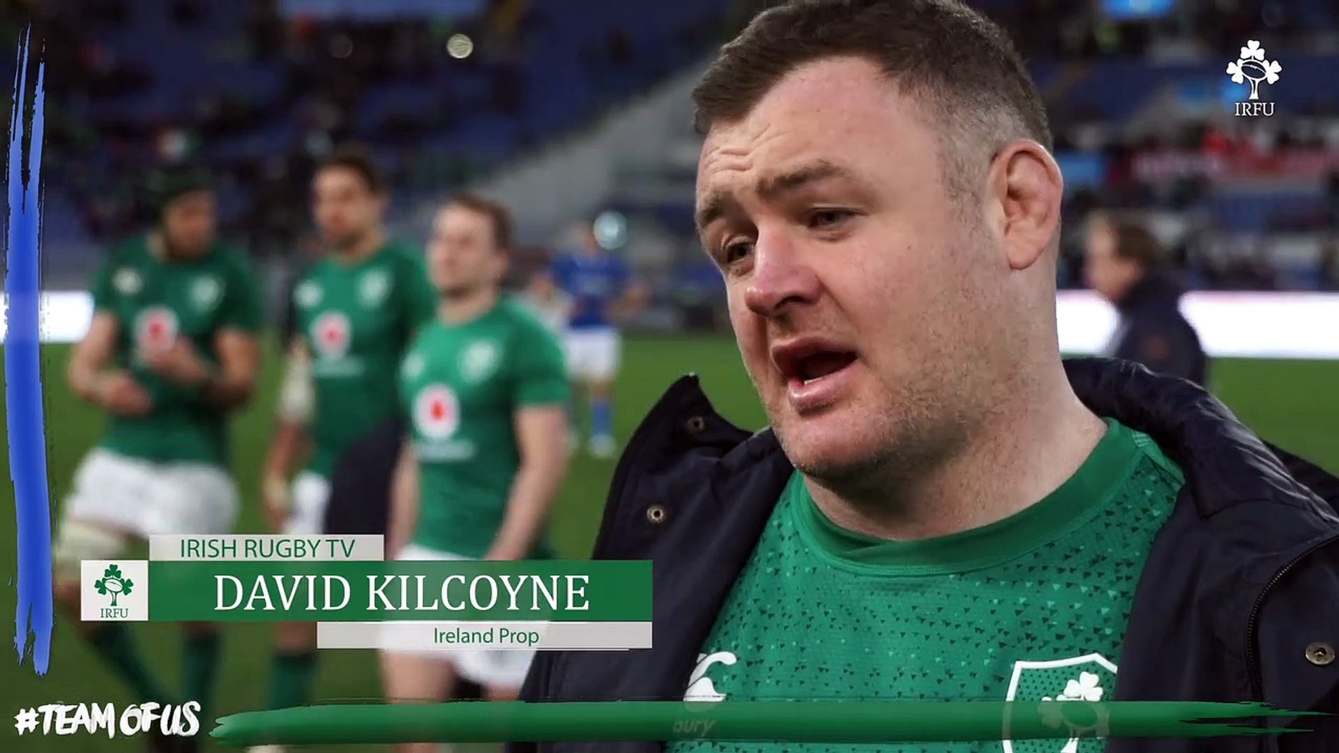 Irish Rugby TV David Kilcoyne on Irelands Win In Rome