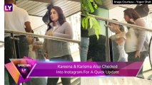 Kareena & Karisma Kapoors Work Date; Ranveer Singh & Nora Fatehis Quirky Airport Style; Vicky Kaushal Post Salon Session; Soha Ali Kha & Her Cute Little Daughter Inaaya Spotted