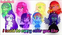 I Could Be Every Color You Like // MLP // GCMV //  Gacha Club Music Video