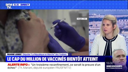 Marie Lebec (LaRem): "Aujourd'hui, on vaccine plus que des pays qui sont partis très vite comme l'Allemagne ou l'Italie"