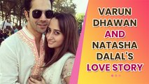 Beautiful Love Story Of Varun Dhawan And Natasha Dalal