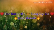 JASS MANAK - Butterfly Lyrics Video || Letest Song Jass Manak || Gaana Subscription || 2020