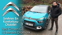 Sınıfının En Konforlusu Olabilir? | Yeni Citroen C3 1.2 Benzinli Otomatik Test Sürüşü