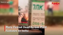 Gas Plant Explodes In Delta/Punch