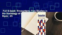 Full E-book  Encounters; Two Studies in the Sociology of Interaction  Best Sellers Rank : #5