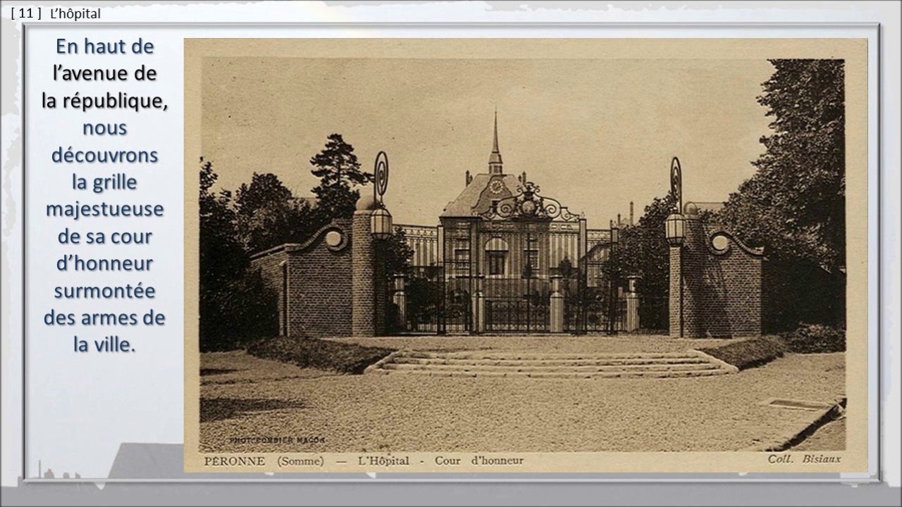 111 - PERONNE, BALADE DANS LE TEMPS,  -- Les établissements hospitaliers, des origines à 1950.