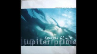 Jupiter Prime - Secrets Of Life (Original Mix)