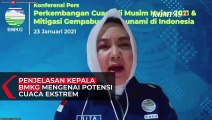 Penjelasan Kepala BMKG Mengenai Potensi Cuaca Ekstrem di Indonesia
