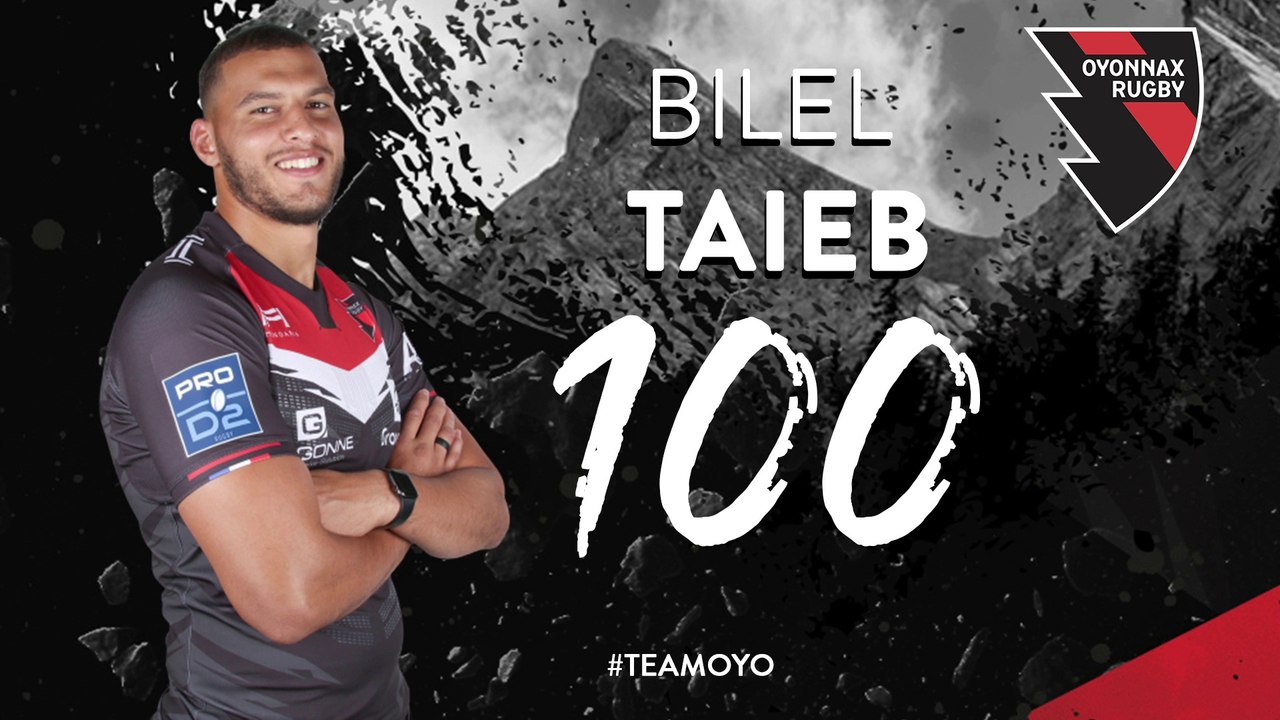 Bilel TAIEB a signé son 100eme match avec Oyonnax Rugby