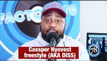 FACTORY78: Cassper Nyovest freestyle (AKA Diss).