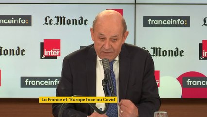 Jean-Yves Le Drian : "On a de la chance d'avoir le vaccin, je pense qu'il faut quand même le redire [...] L'Union européenne a bien fait de sécuriser 2,4 milliards de doses : après, il faut les produire !"