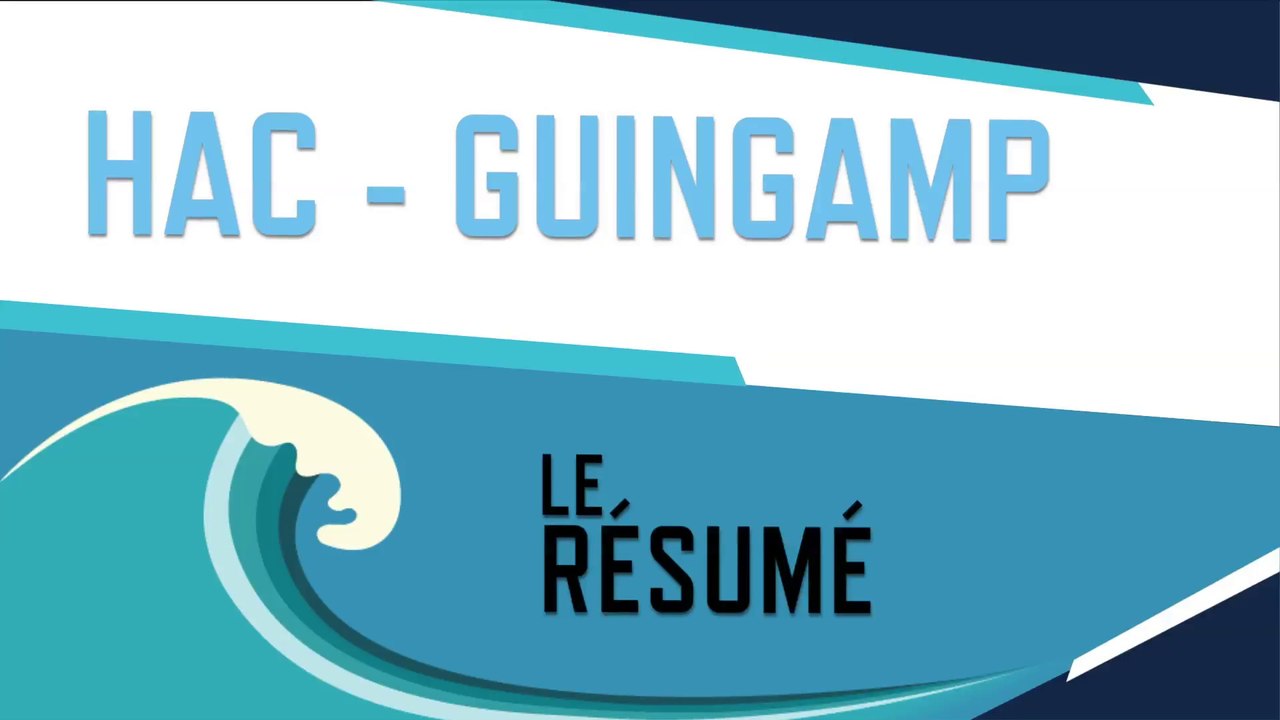 HAC - Guingamp (1-1) : le résumé du match