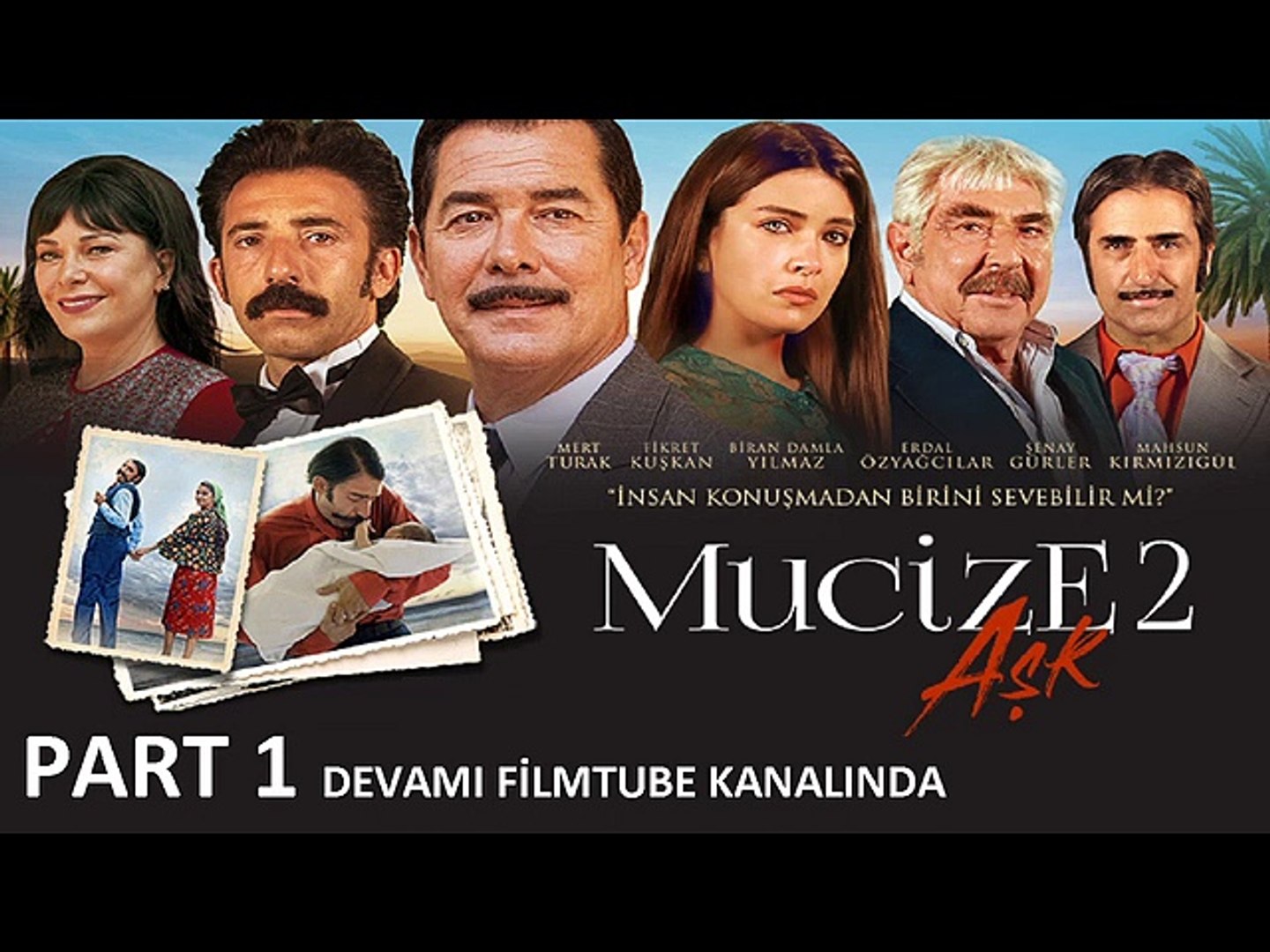 Mucize 2 Aşk Full İzle by FilmTube - Dailymotion