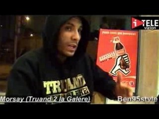 Interview de Morsay- Truand 2 la galere