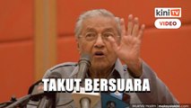 'Ramai tak setuju darurat tapi takut bersuara' :Dr Mahathir