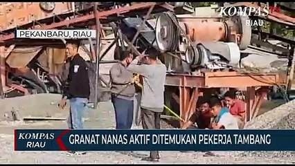 Granat Nanas Aktif Ditemukan Pekerja Tambang
