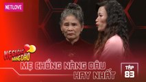 Mẹ Chồng Nàng Dâu Hay Nhất -Tập 83: Con dâu 12 năm chưa có bầu làm mẹ chồng buồn rầu