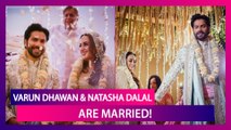 Varun Dhawan & Natasha Dalal Tie The Knot; See Pictures From Their Alibaug Wedding
