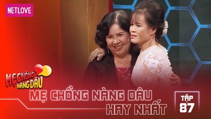 Mẹ Chồng Nàng Dâu Hay Nhất -Tập 87: Dắt 2 con riêng về nhà, nàng dâu khóc nức nở khiến MC cảm động