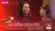 Mẹ Chồng Nàng Dâu Hay Nhất -Tập 106: Nàng dâu tiểu thư lấy con trai cô làm thuê