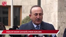 Dışişleri Bakanı Mevlüt Çavuşoğlu'ndan açıklama