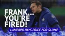 Frank...you're fired! Lampard pays price for slump
