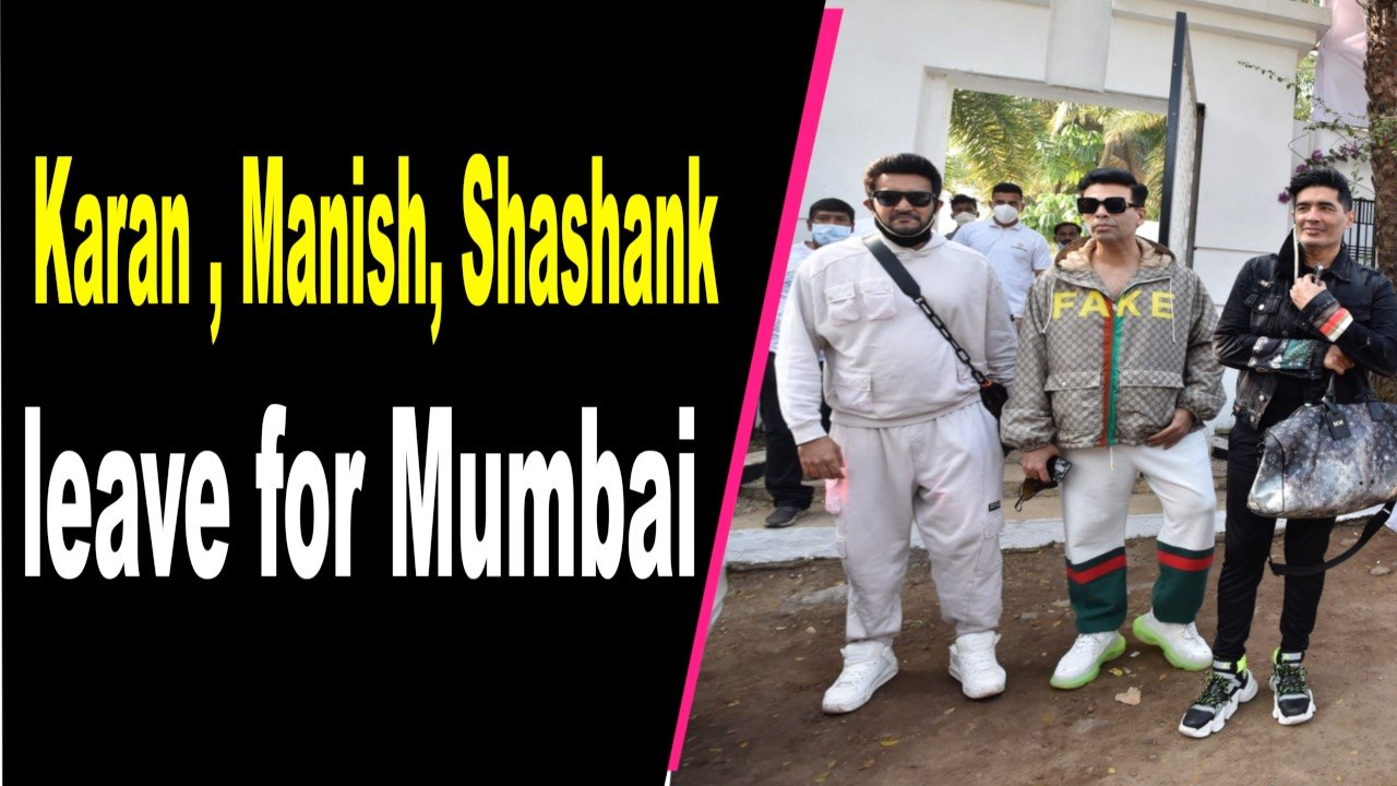 Karan Johar, Manish Malhotra, Shashank Khaitan leave for Mumbai after Varun-Natasha's wedding