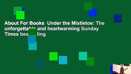 About For Books  Under the Mistletoe: The unforgettable and heartwarming Sunday Times bestselling